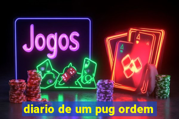 diario de um pug ordem